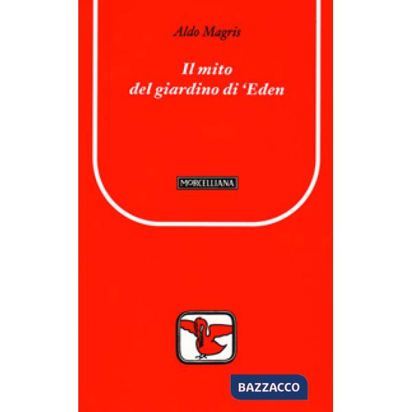 Mito del giardino di Eden (Il)