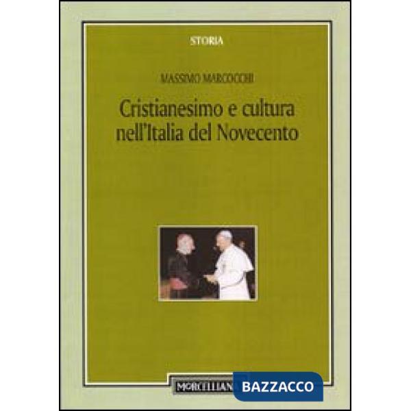 Cristianesimo e cultura nell'Italia del Novecento
