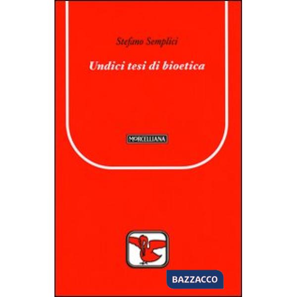 Undici tesi di bioetica