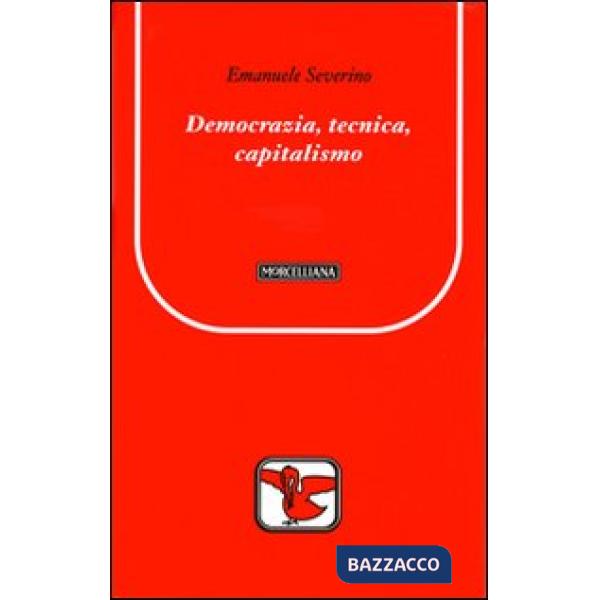 Democrazia, tecnica, capitalismo