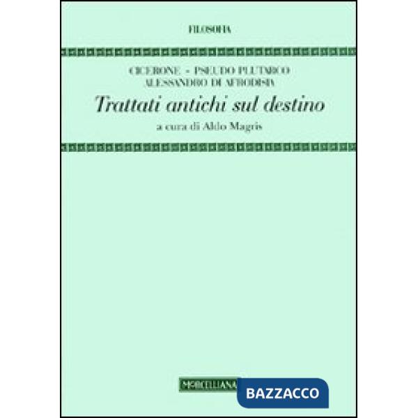 Trattati antichi sul destino