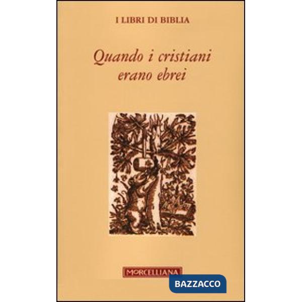 Quando i cristiani erano ebrei