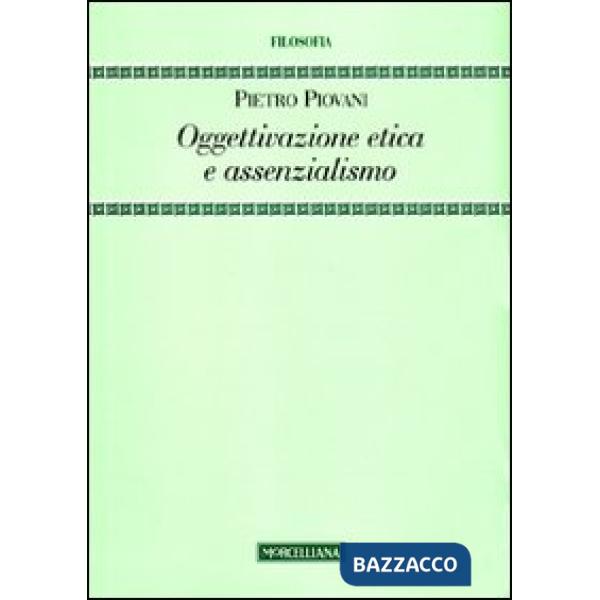 Oggettivazione etica e assenzialismo