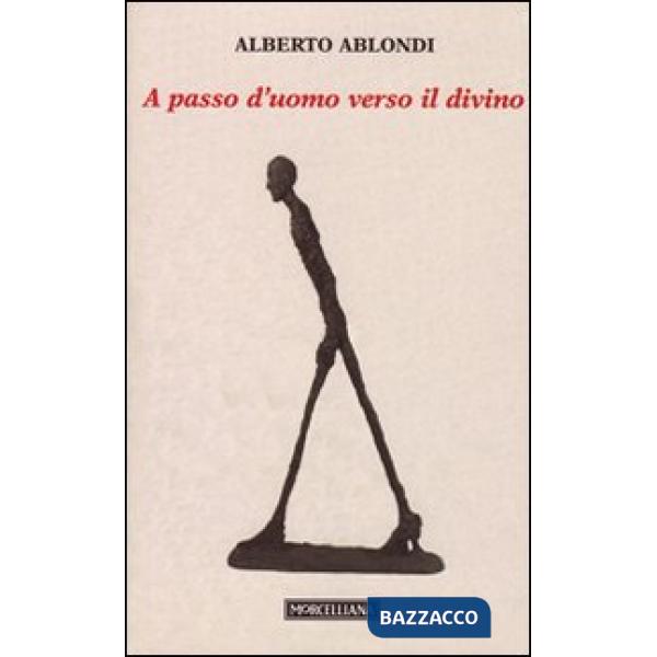 A passo d'uomo verso il divino