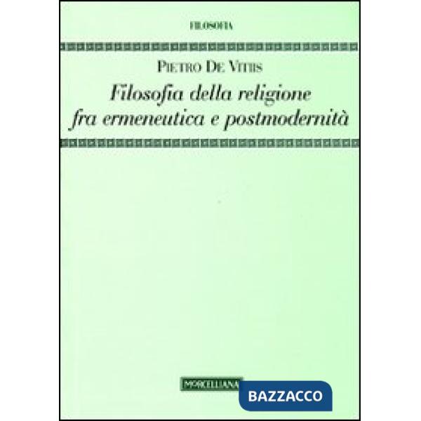 Filosofia della religione fra ermeneutica e postmodernità