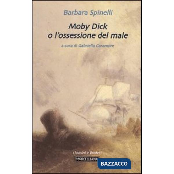 Moby Dick o l'ossessione del male