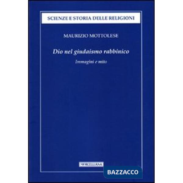Dio nel giudaismo rabbinico. Immagini e mito