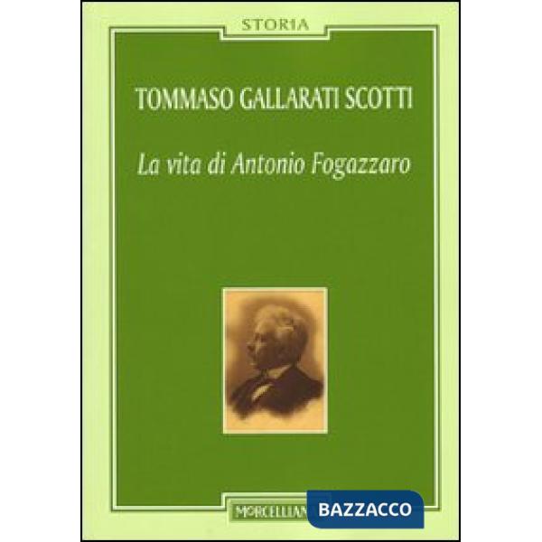 Vita di Antonio Fogazzaro (La)