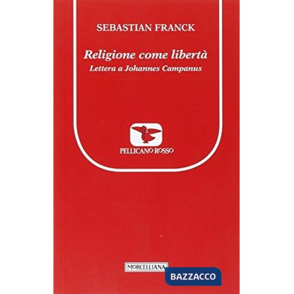 Religione come libertà. Lettera a Johannes Campanus