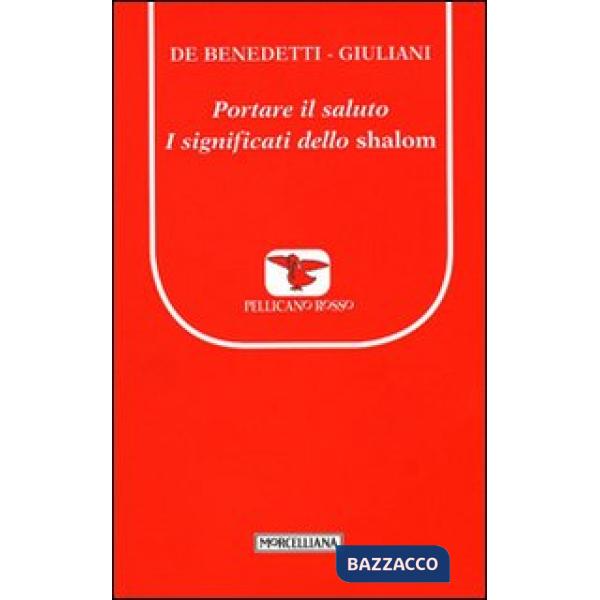 Portare il saluto. I significati dello shalom