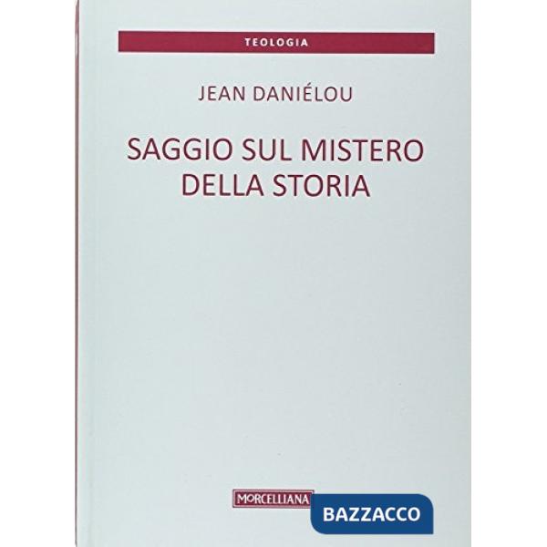 Saggio sul mistero della storia