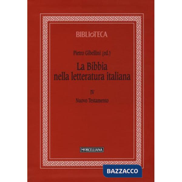 Bibbia nella letteratura italiana (La). Vol. 4: Nuovo Testamento