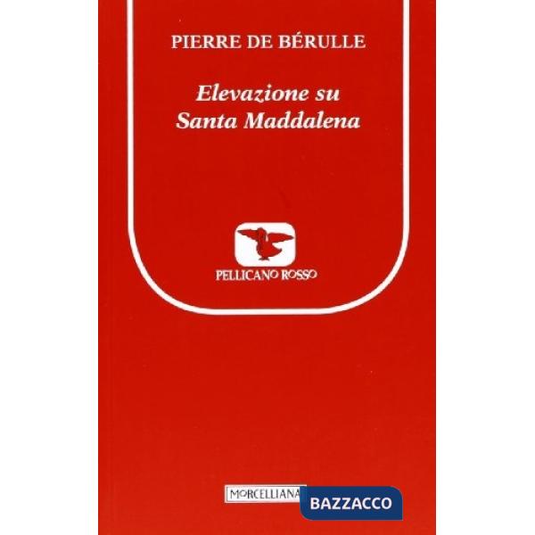 Elevazione su santa Maddalena