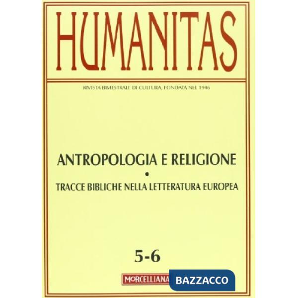 Humanitas (2012) vol. 5-6. Antropologia e religione