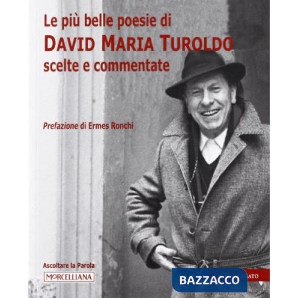 Più belle poesie di David Maria Turoldo scelte e commentate. Con CD Audio (Le)