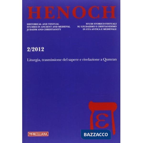 Henoch (2012). Vol. 2: Liturgia, trasmissione del sapere e rivelazione a Qumran