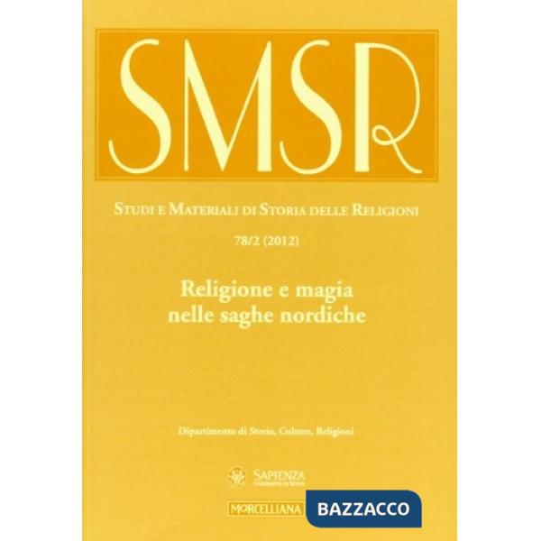 SMSR. Studi e materiali di storia delle religioni (2012). Vol. 78/2: Religione e magia nelle saghe nordiche