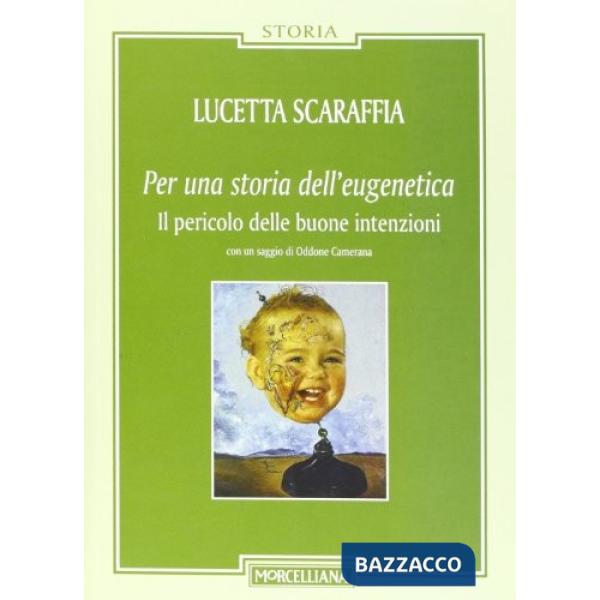 Per una storia dell'eugenetica. Il pericolo delle buone intenzioni