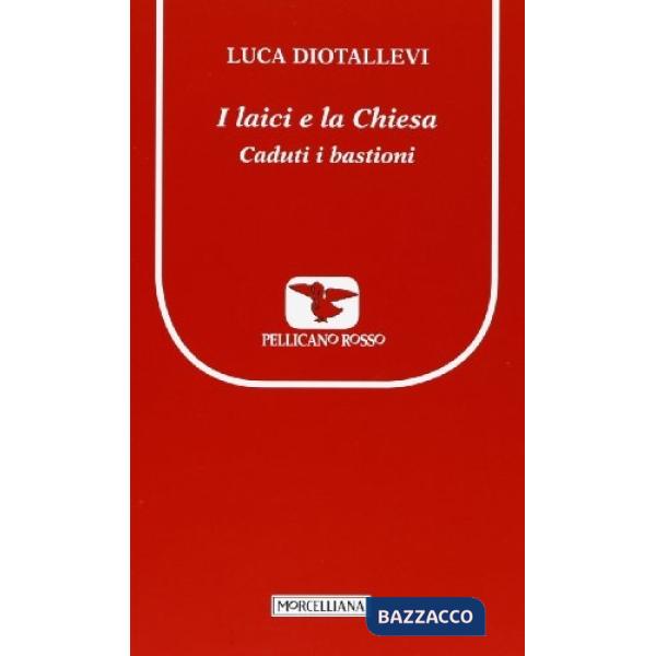 Laici e la chiesa. Caduti i bastioni (I)