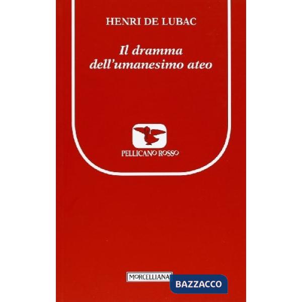 Dramma dell'umanesimo ateo (Il)