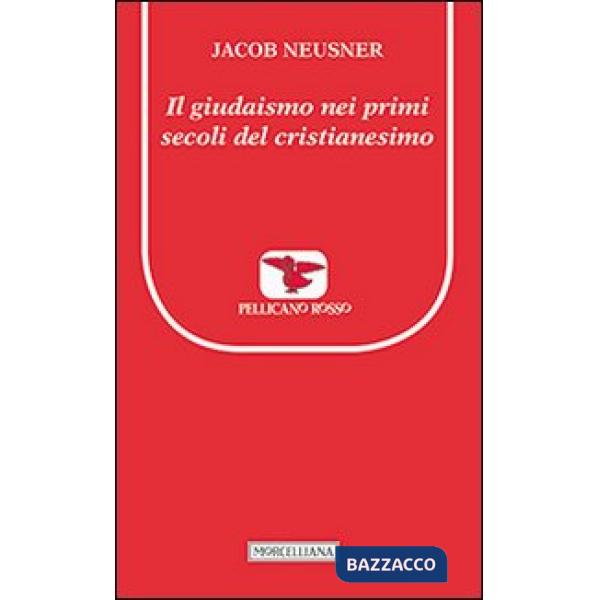 Giudaismo nei primi secoli del cristianesimo (Il)