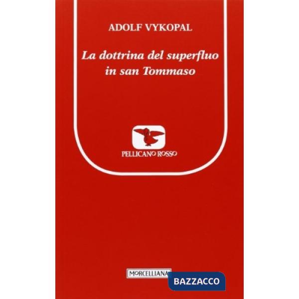 Dottrina del superfluo in san Tommaso (La)