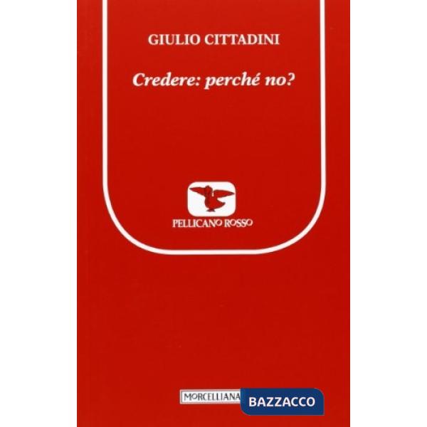 Credere: perché no?