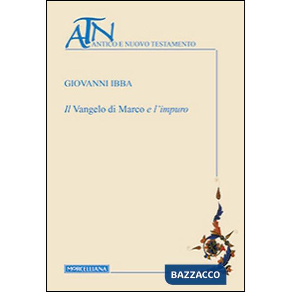 Vangelo di Marco e l'impuro (Il)