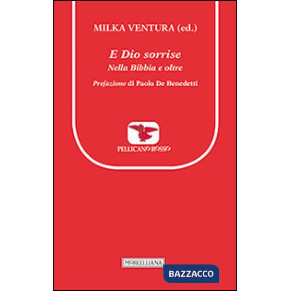 E Dio sorrise. Nella Bibbia e oltre
