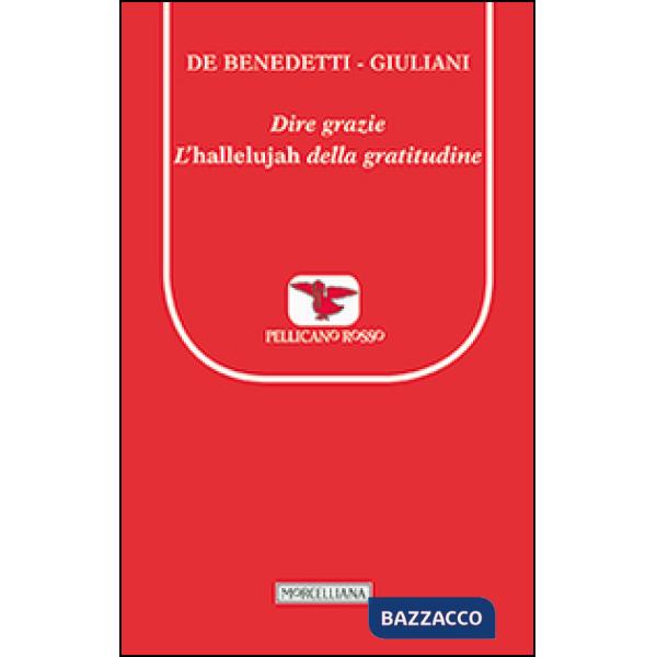 Dire grazie. L'«hallelujah» della gratitudine