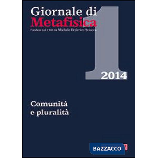 Giornale di metafisica (2014). Vol. 1: Comunità e pluralità
