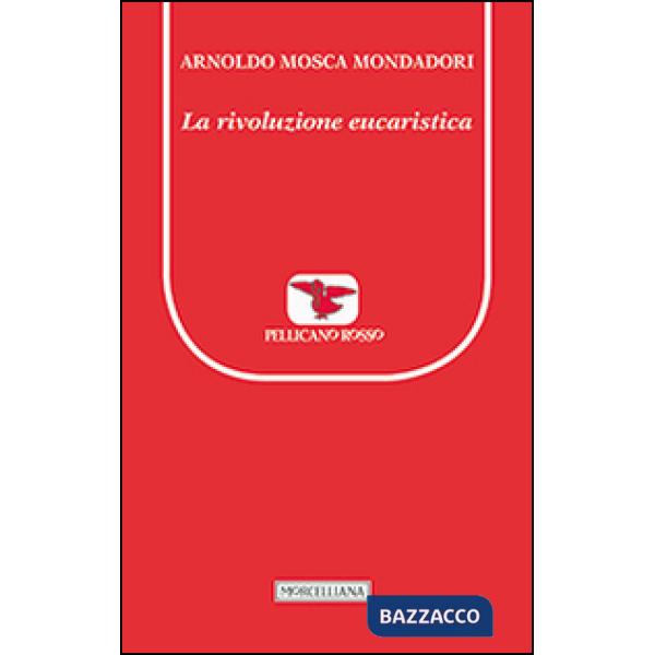 Rivoluzione eucaristica (La)