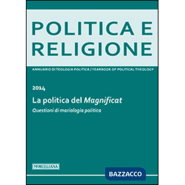 Politica e religione. 2014: La politica del Magnificat