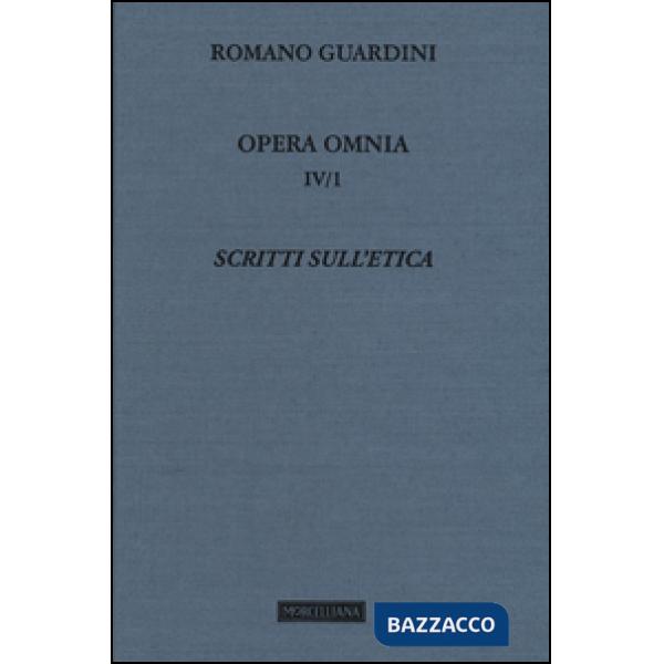 Opera omnia. Vol. 4/1: Scritti sull'etica