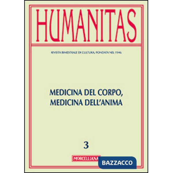 Humanitas (2015). Vol. 3: Medicina del corpo, medicina dell'anima