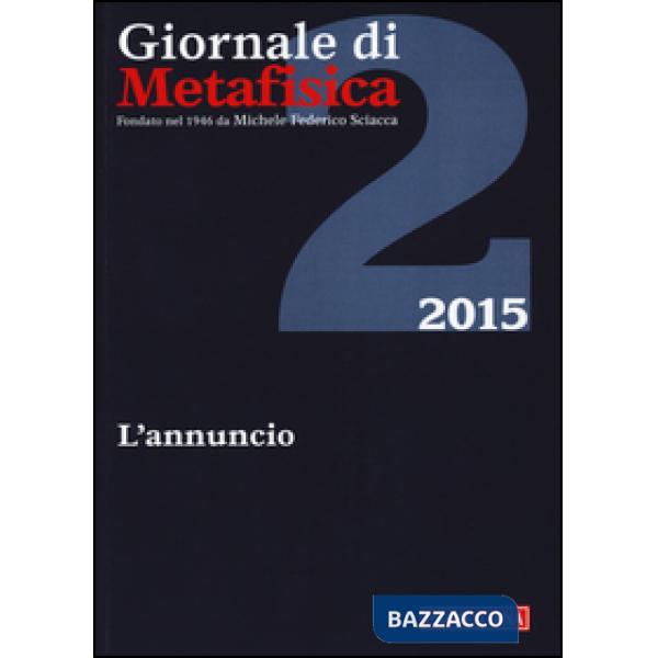Giornale di metafisica (2015). Vol. 2: L'annuncio