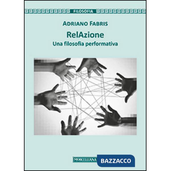 RelAzione. Una filosofia performativa