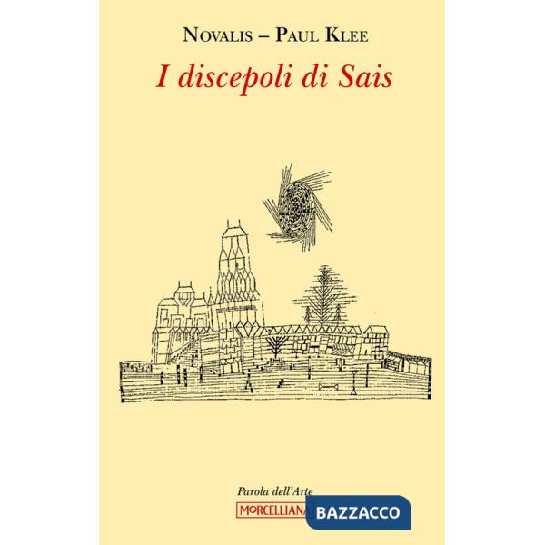 Discepoli di Sais. Ediz. illustrata (I)