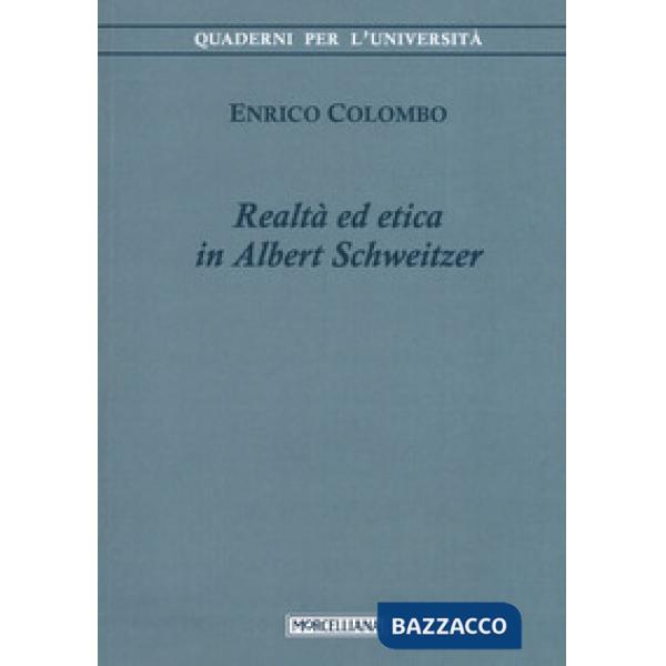 Realtà ed etica in Albert Schweitzer