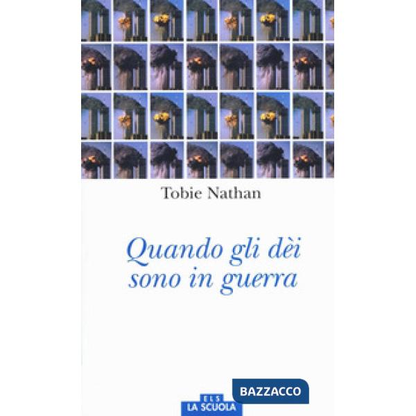 Quando gli dei sono in guerra