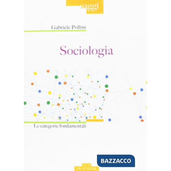Sociologia. Le categorie fondamentali