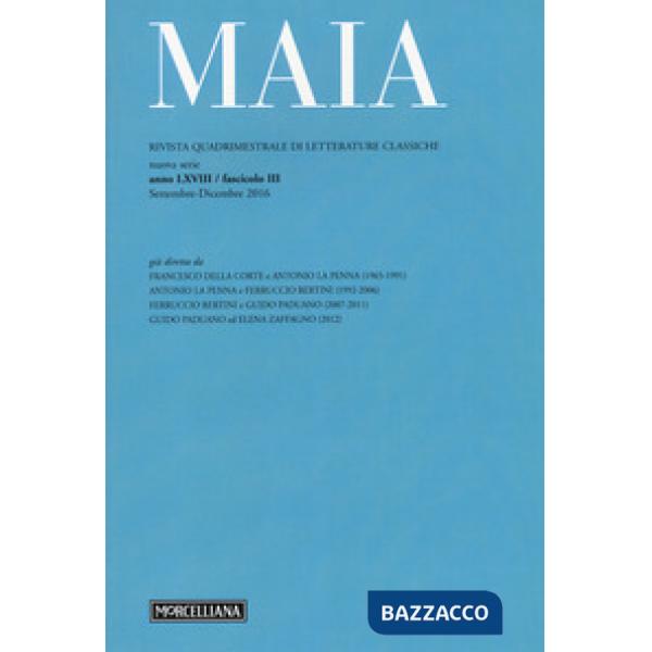 Maia. Rivista di letterature classiche (2016). Vol. 3