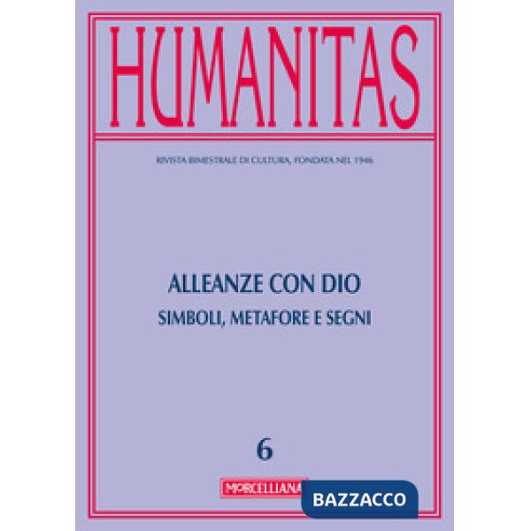 Humanitas (2016). Vol. 6: Alleanze con Dio. Simboli, metafore e segni