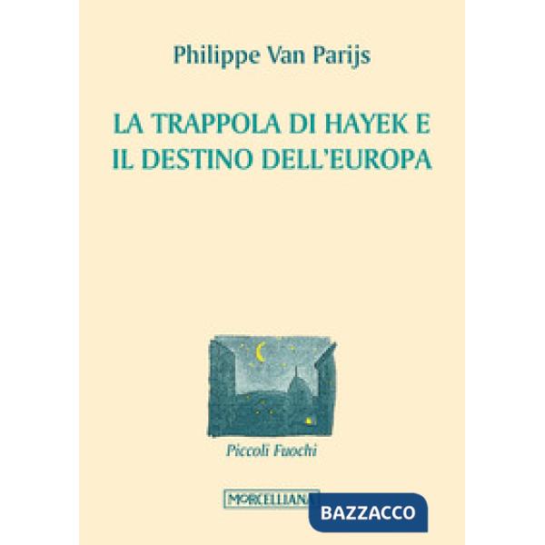 Trappola di Hayek e il destino dell'Europa (La)