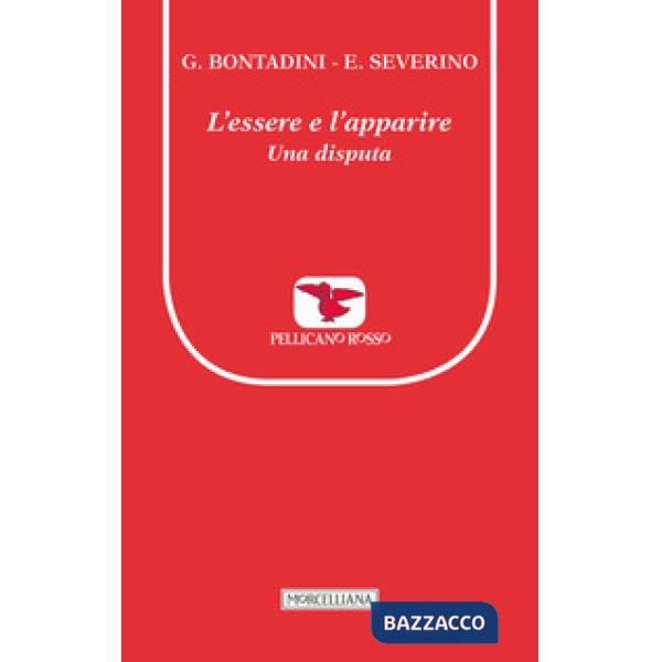 Essere e l'apparire. Una disputa (L')