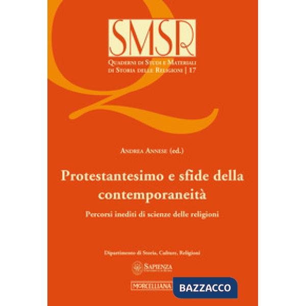 Protestantesimo e sfide della contemporaneità. Percorsi inediti di scienze delle religioni