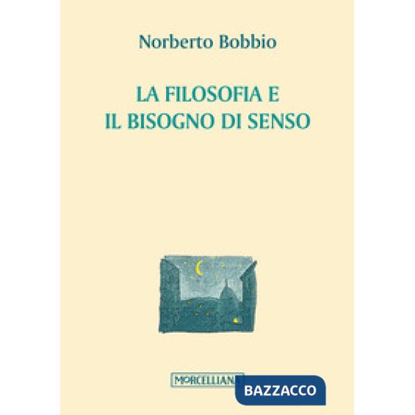 Filosofia e il bisogno di senso (La)
