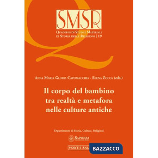 Corpo del bambino tra realtà e metafora nelle culture antiche (Il)