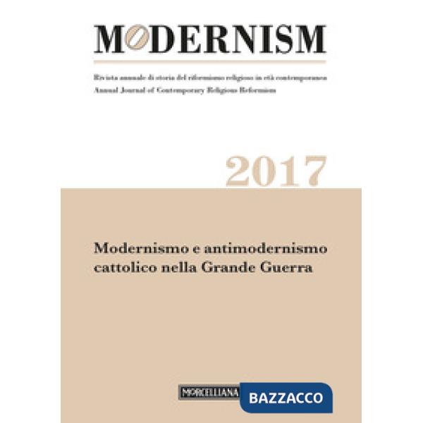 Modernism. Rivista annuale di storia del riformismo religioso in età contemporanea. Modernismo e antimodernismo cattolico nella 