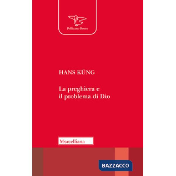 Preghiera e il problema Dio (La)